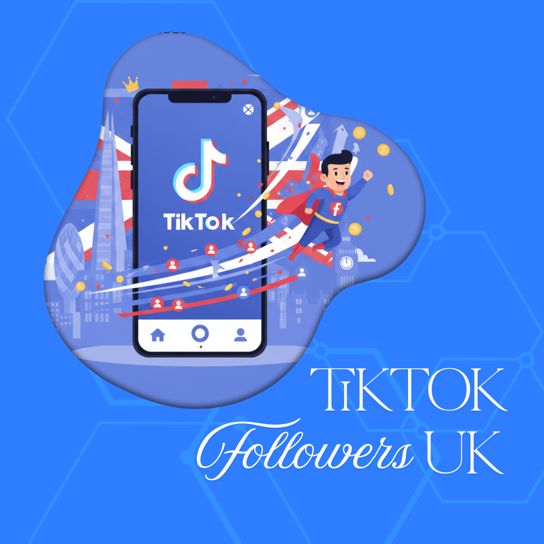 Smart Way to Buy TikTok Followers UK and Grow Fast