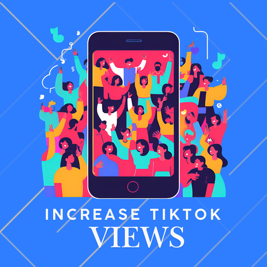  How to Increase Your TikTok Views and Get on the For You Page
