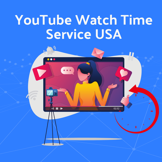 Looking to Buy 4K YouTube Watch Hours in USA? Here’s What You Need to Know