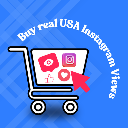 How to Buy Real USA Instagram Views That Actually Help You Grow