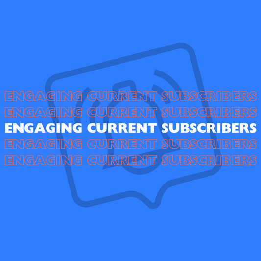 Engage Current Subscribers for Organic YouTube Growth