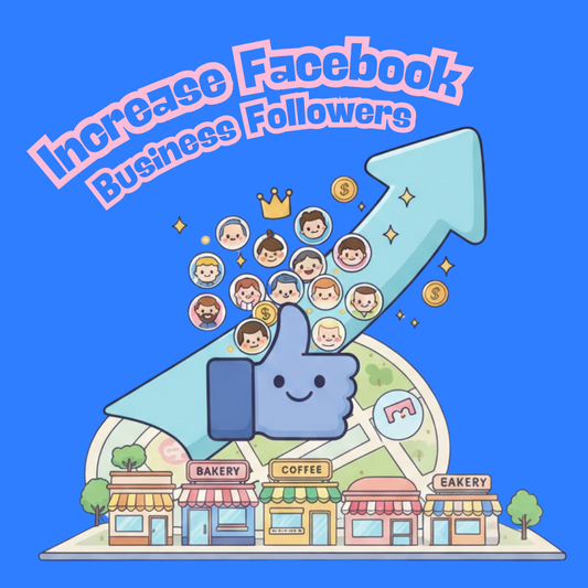 How to Increase Facebook Followers and Establish Local Business Dominance