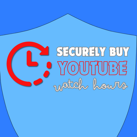 How to Safely Purchase YouTube Watch Hours in 2024
