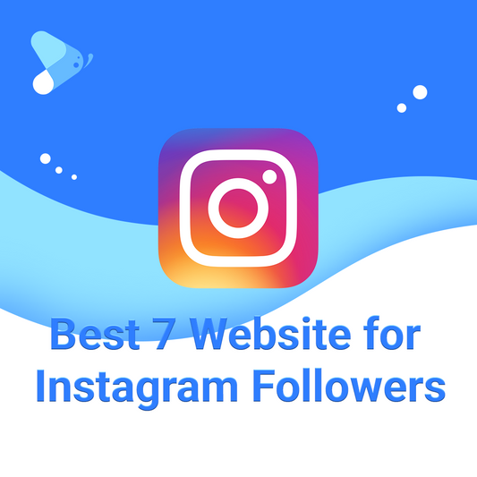 Best 7 Websites to Buy Instagram Followers (Instant & Cheap)